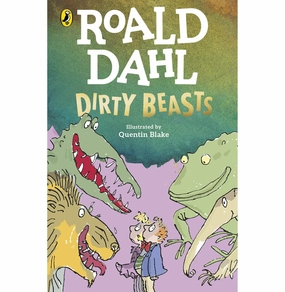 Dirty Beasts Dahl Roald And Blake Quentin Happy hands Early learning