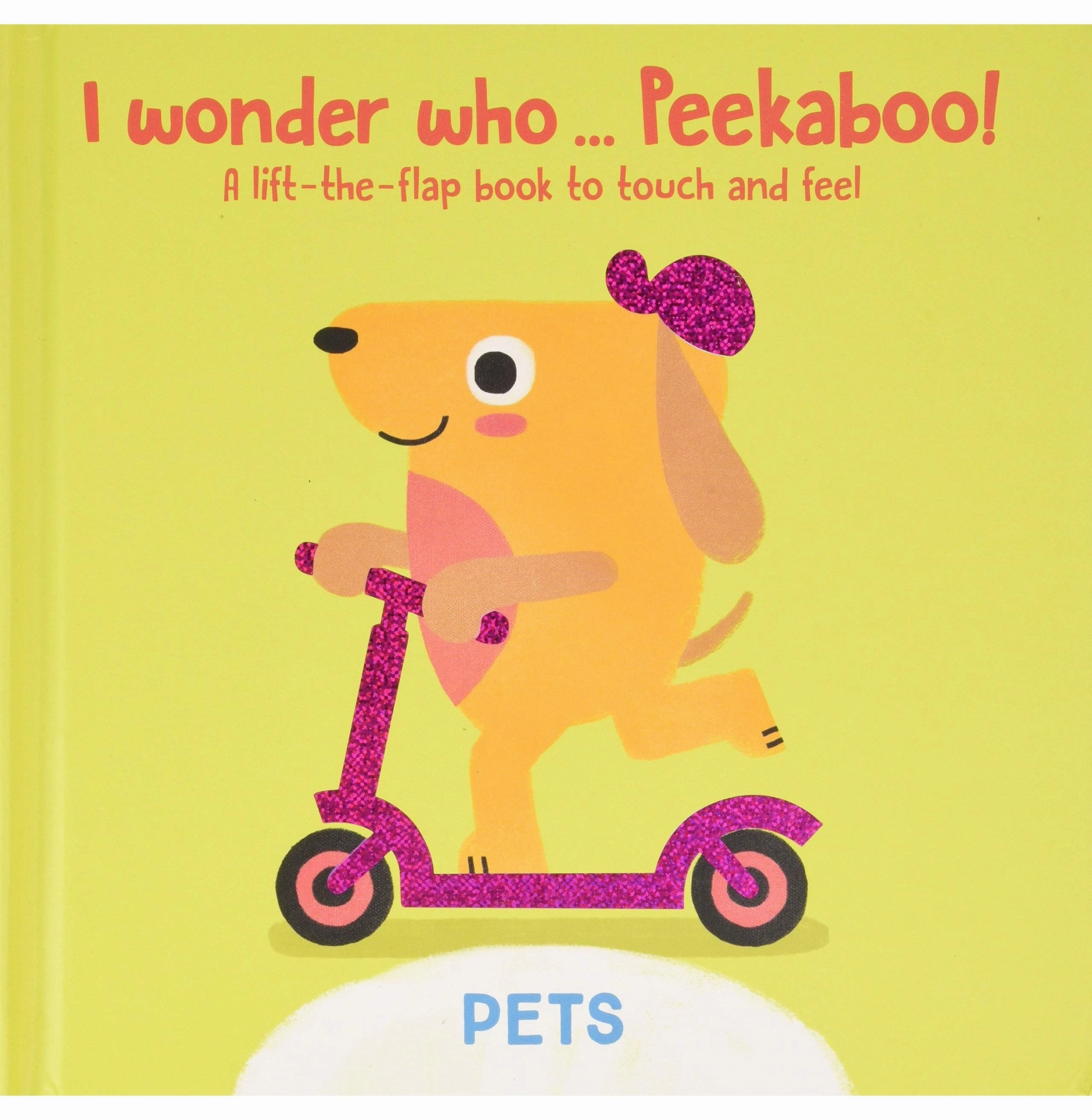 I Wonder Who... Peekaboo! Pets [Board Book] Busy kids