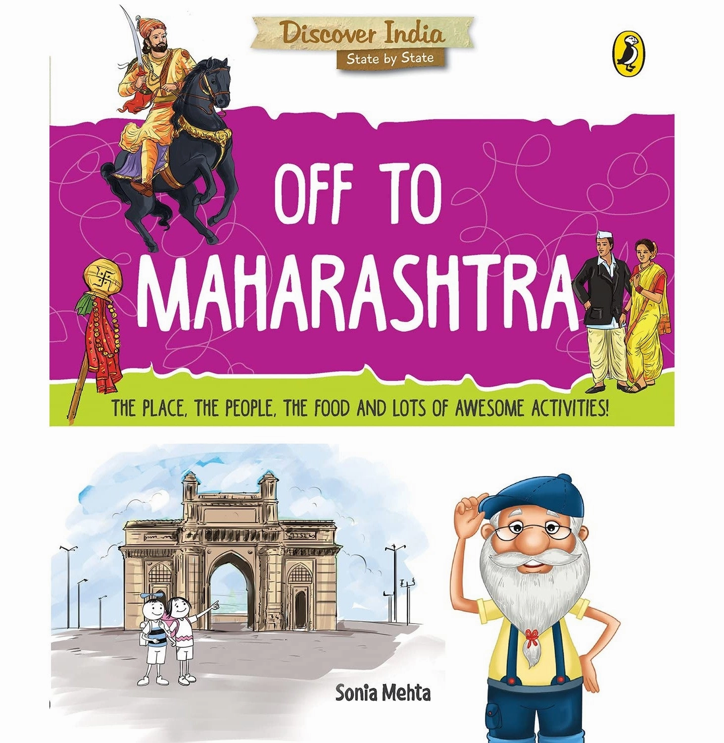 Discover India: Off To Maharashtra [Paperback] Mehta Sonia [Paperback] Mehta Sonia Tiny thinkers Nurturing minds