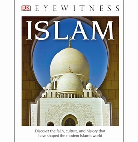 Exploration made fun Dk Eyewitness Books: Islam (Library Edition) Dk