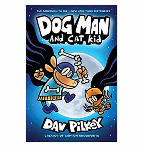Moments of imagination Dog Man #4: Dog Man And Cat Kid: From The Creator Of Captain Underpants Pilkey Dav