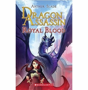 Creative kids Dragon Assassin #2: Royal Blood Arthur Slade