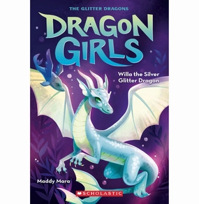Dragon Girls #2: Willa The Silver Glitter Dragon Maddy Mara Creative kids Fun-based learning