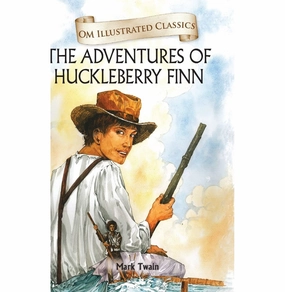 Children Classics : The Adventures Of Huckleberry Finn : Illustrated Abridged Classics With Practice Questions (Om Illustrated Classics For Kids) [Hardcover] Mark Twain Young learners