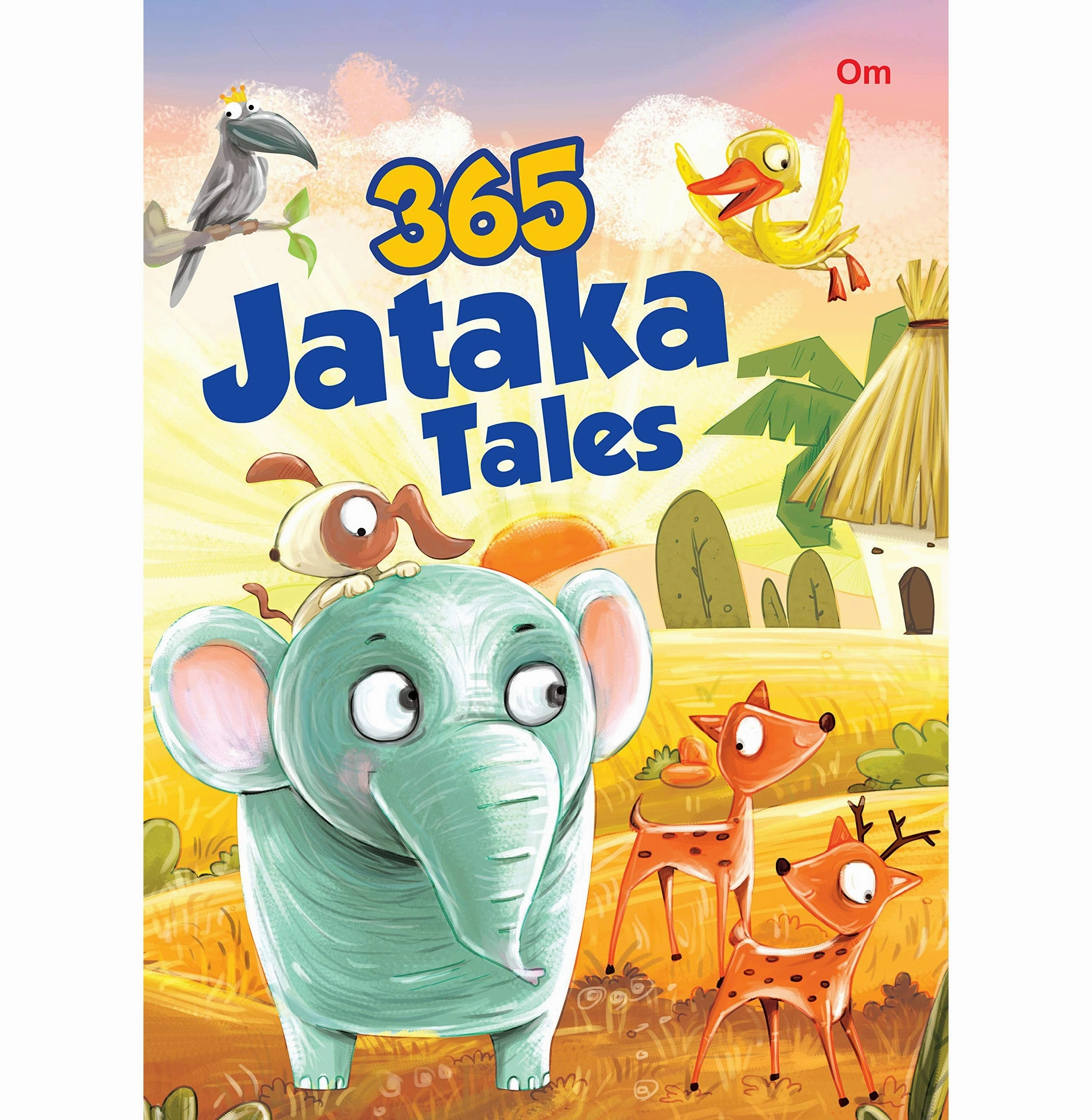 Learning fun Story Books : 365 Jataka Tales (Illustrated Stories For Children) (365 Series) [Hardcover] Om Books Editorial Team
