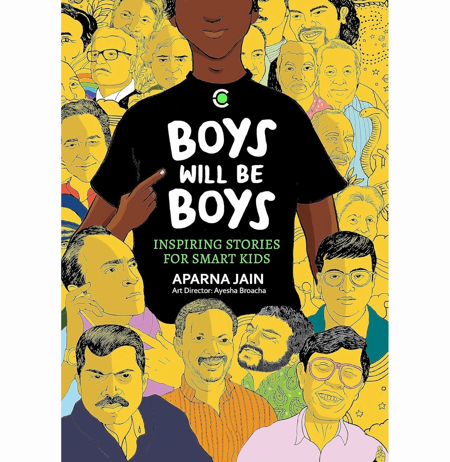 Boys Will Be Boys: Inspiring Stories For Tough Kids [Hardcover] Jain Aparna Everyday learning Young imaginations