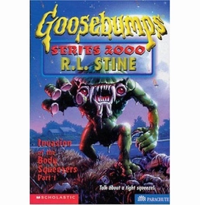Gb Series 2000 #04 Invasion Of The Body Squeezers Part:1 R.L. Stine Na Fun that fuels growth Everyday learning