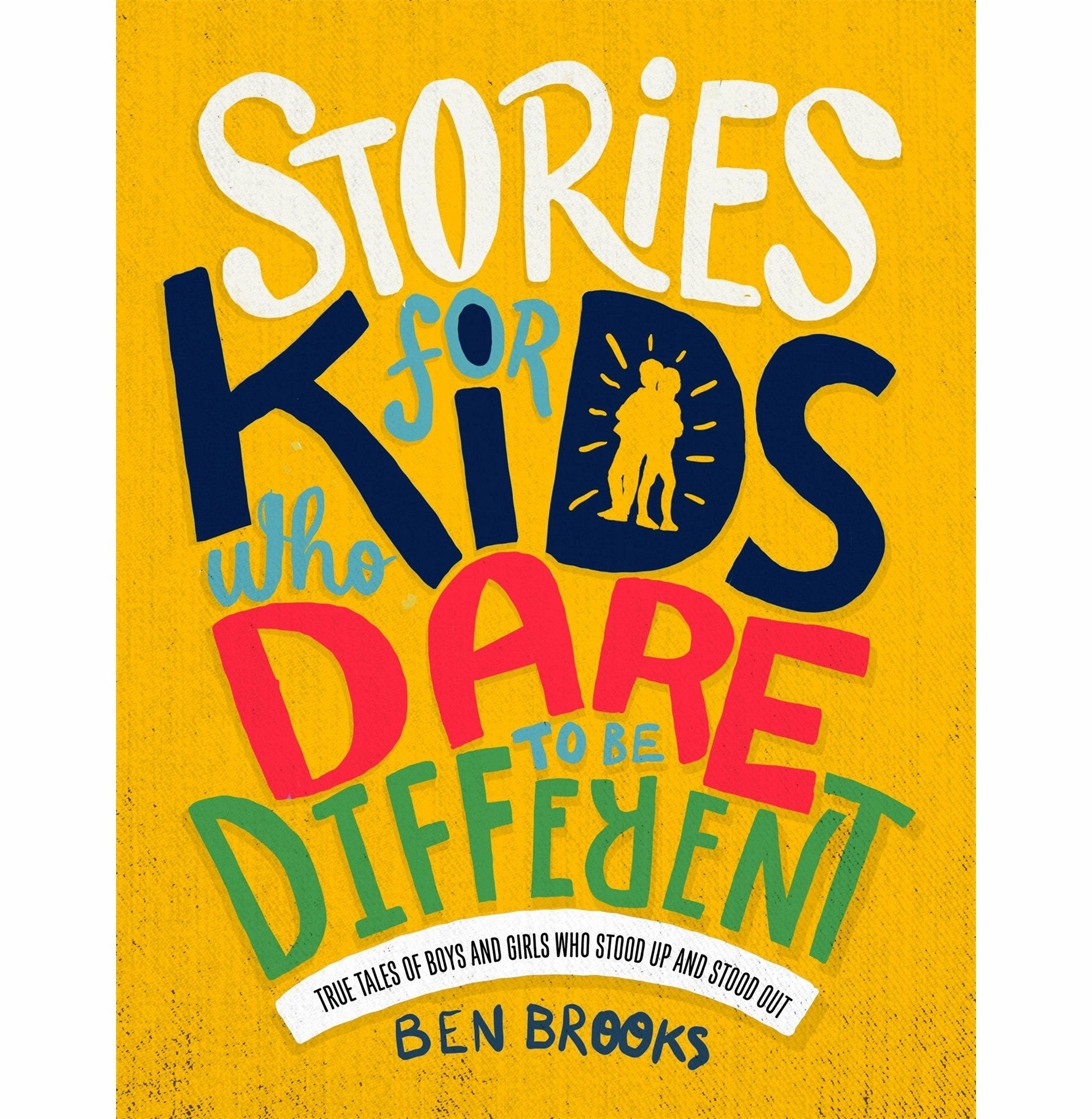 Stories For Kids Who Dare To Be Different [Hardcover] Brooks Ben [Hardcover] Brooks Ben Engaging young minds