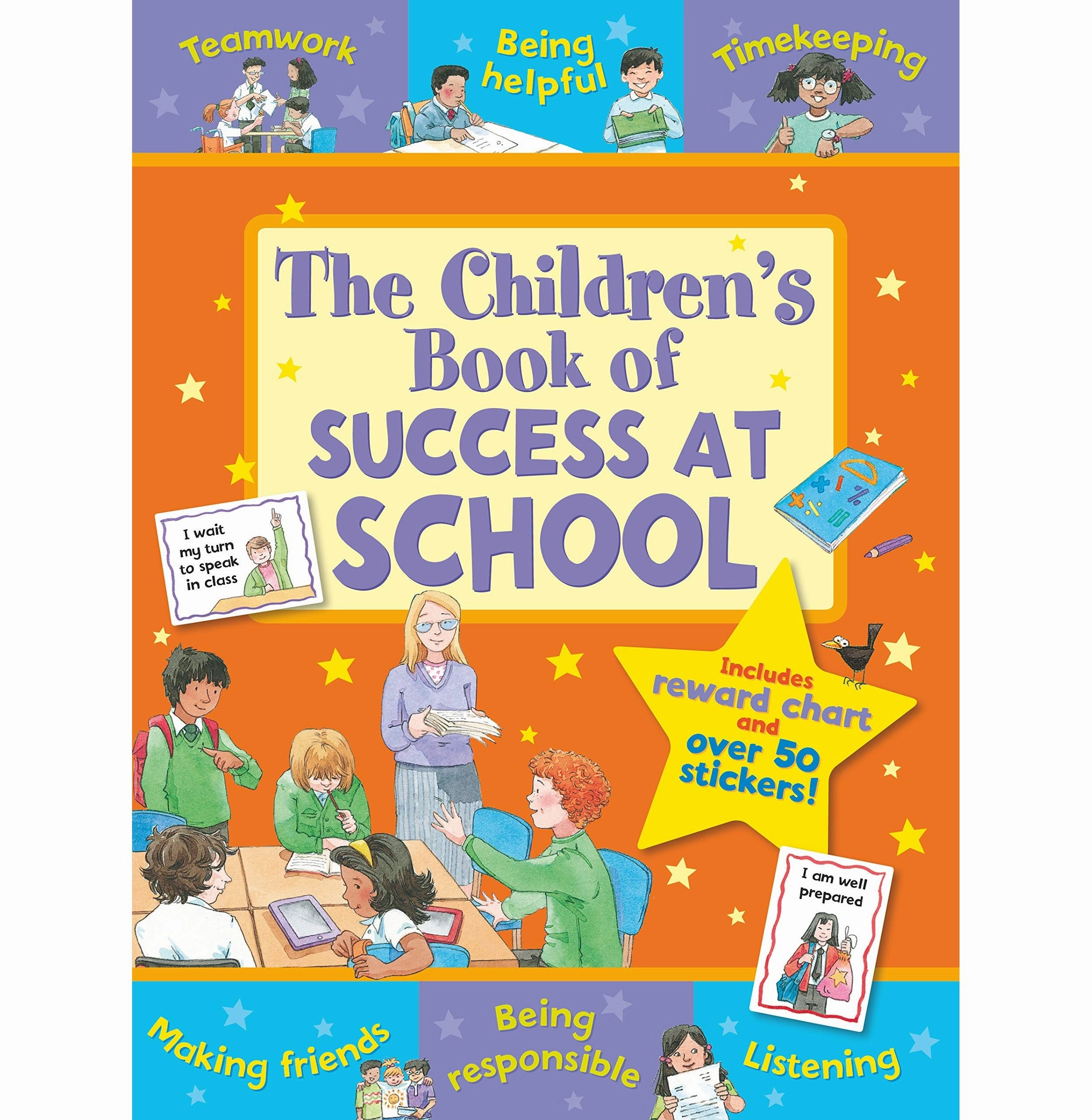 The Children'S Book Of Success At School: Teamwork Being Helpful Listening Being Responsible Timekeeping Making Friends Giles Sophie And Davies Kate Playroom adventures begin here Young explorers