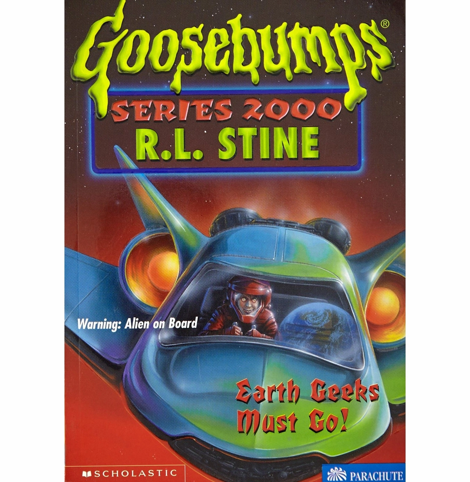 Smart & fun Skill-building tools Earth Greek Must Go! (Goosebumps Series 2000 : 24) [Paperback] R.L. Stine R.L. Stine