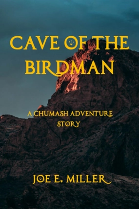 Cave Of The Birdman: A Chumash Adventure Story Busy kids Smart activities for young learners