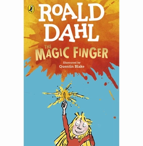 Learn at home Learning fun The Magic Finger [Paperback] Dahl Roald And Blake Quentin [Paperback] Dahl Roald And Blake Quentin