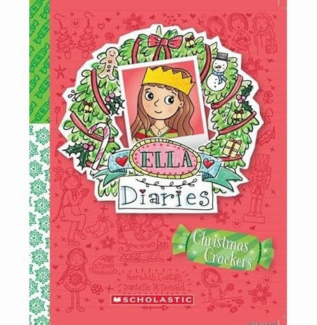 Ella Diaries #20: Christmas Crackers Meredith Costain Early discovery Kids discovery tools