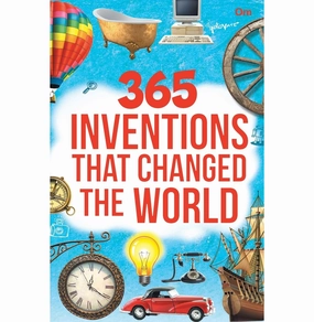 Inspiring creativity Encyclopedia : 365 Inventions That Changed The World (365 Series) [Hardcover] Om Books Editorial Team