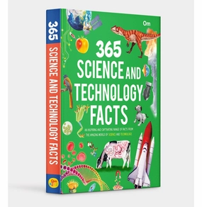 Encyclopedia : 365 Science And Technology Facts (Book Of Facts) (365 Series) [Hardcover] Om Books Editorial Team Curiosity starters Hands-on discovery