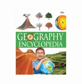 Encyclopedia: Geography Encyclopedia [Hardcover] Om Books Editorial Team Smart activities for young learners Early learning