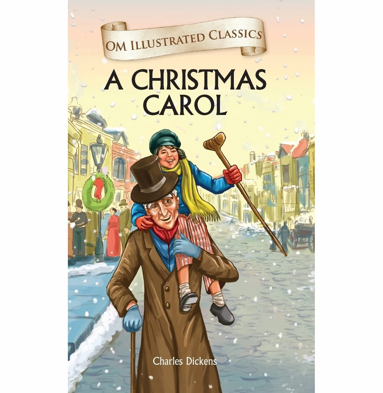 Child development Children Classics : A Christmas Carol: Illustrated Abridged Classics With Practice Questions (Om Illustrated Classics For Kids) [Hardcover] Charles Dickens