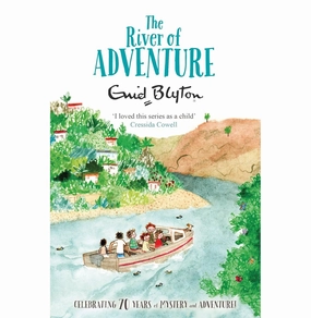 Young imaginations Smart & fun The River Of Adventure Blyton Enid
