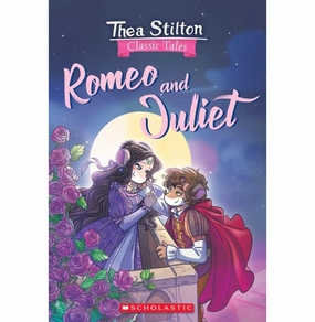 Thea Stilton Classic Tales: Romeo And Juliet Geronimo Stilton Geronimo Stilton Little builders