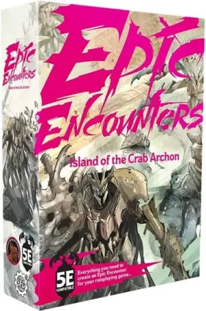Epic Encounters: Island Of The Crab Archon Moments of imagination