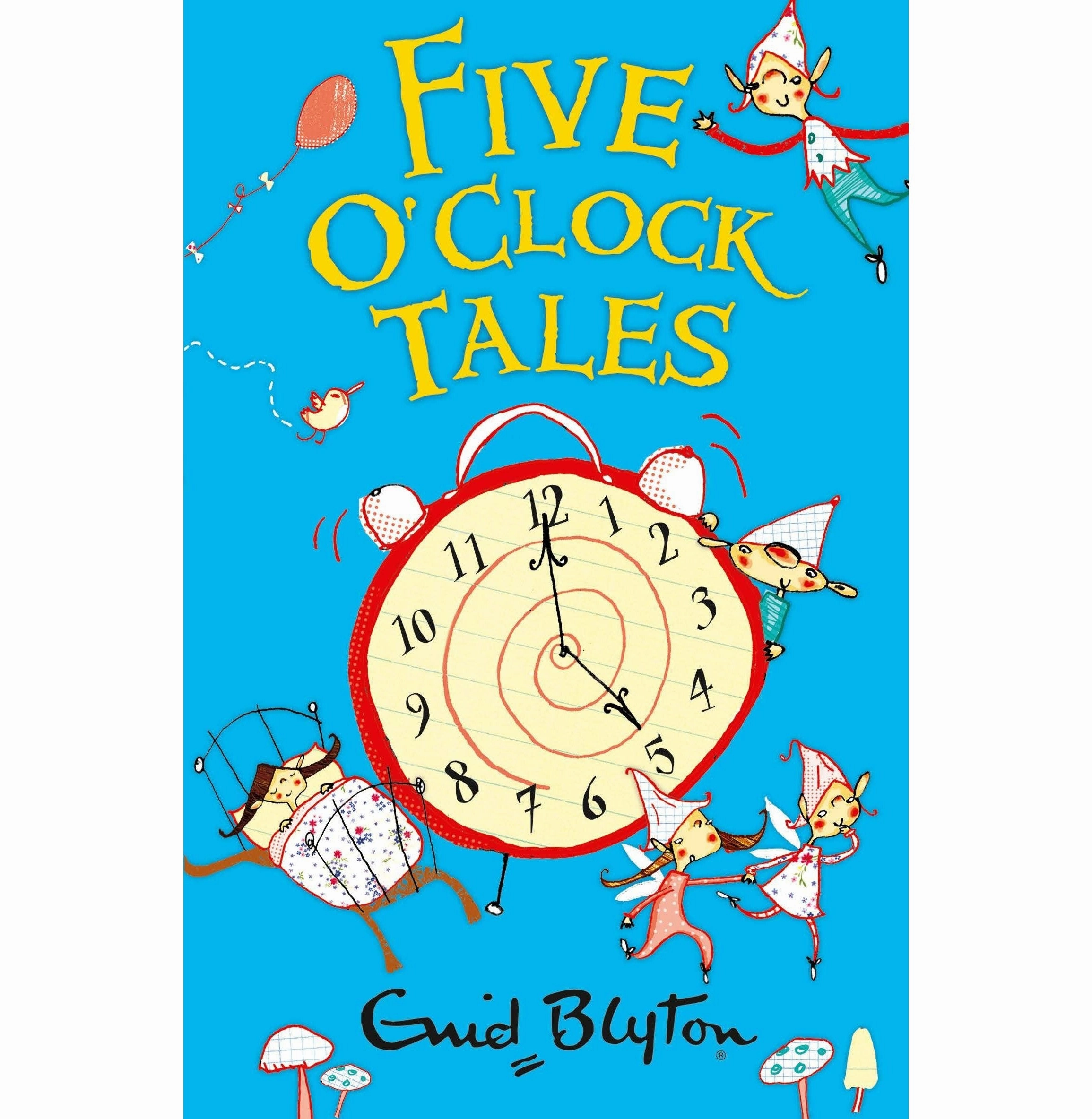 Five O' Clock Tales [Paperback] Blyton Enid Kid-focused experiences Mindful play