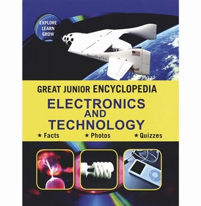 Designed for development Mindful play Great Junior Encyclopedia Electronics And Technology [Hardcover] 0