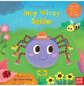 Sing Along With Me! Incy Wincy Spider [Board Book] Huang Yu:Hsuan And Nosy Crow Creative minds