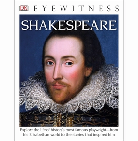 Little builders Eyewitness Shakespeare: Explore The Life Of History'S Most Famous PlaywrightDfrom His Elizabethan World Dk