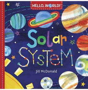 Play-based education Hello World! Solar System [Board Book] Mcdonald Jill