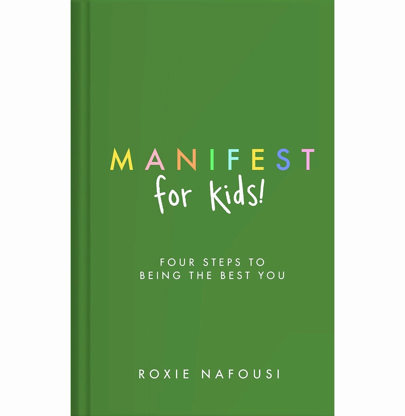 Manifest For Kids [Hardcover] Nafousi Roxie Parent-approved learning