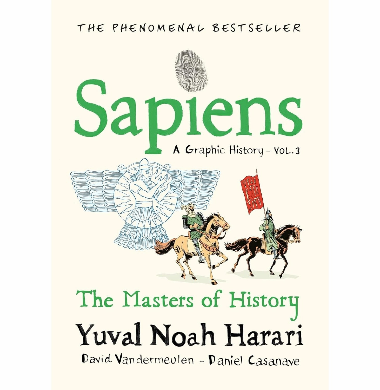 Little learners Sapiens A Graphic History Volume 3: The Masters Of History [Hardcover] Casanave David; Vandermeulen David And Harari Yuval Noah