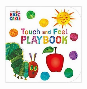 Touch And Feel Playbook (The Very Hungry Caterpillar) [Paperback] Eric Carle [Board Book] Eric Carle Everyday learning Engaging young minds