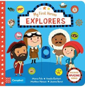 Explorers: Discover Amazing People [Board Book] Campbell Books Nila Aye Preschool minds Kids discovery tools