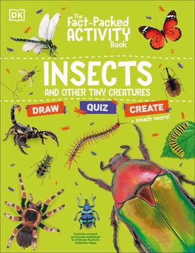Busy kids Fact-Packed Activity Book: Insects And Other Tiny Creatures