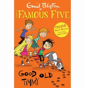 Creative minds Everyday learning Famous Five Colour Reads: Good Old Timmy [Paperback] Blyton Enid