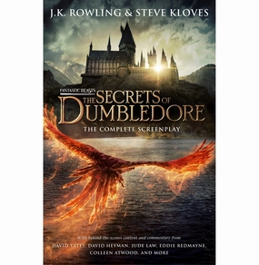Young explorers Fantastic Beasts: The Secrets Of Dumbledore   The Complete Screenplay [Hardcover] Rowling J.K. And Kloves Steve [Hardcover] Rowling J.K. And Kloves Steve