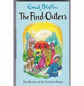 Smart little ones Kid-focused experiences Find Outers The Mystery Of The Vanished Prince [Paperback] Blyton Enid