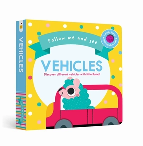 Follow Me & See: Vehicles Young learners Tools for tiny thinkers