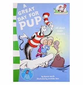 A Great Day For Pup [Paperback] Seuss Dr. Fun that fuels growth Hands-on discovery