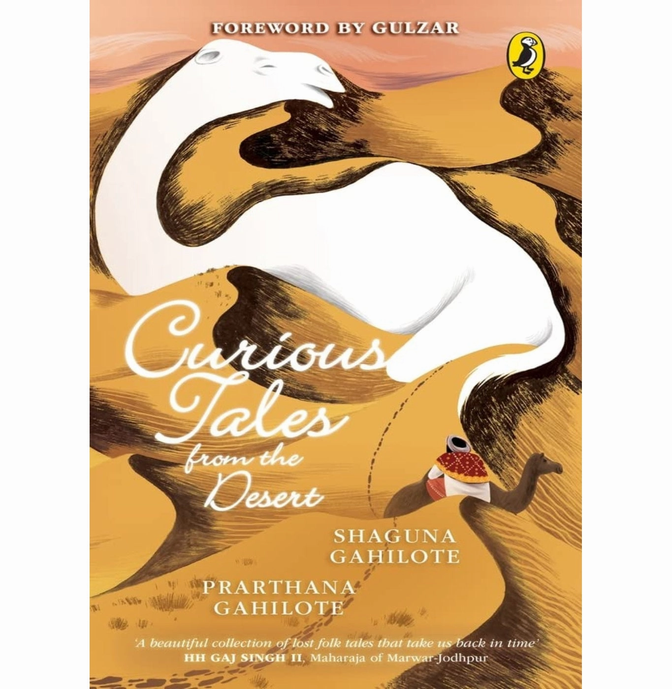 Fun that fuels growth Curious Tales From The Desert [Paperback] Gahilote Shaguna Gahilote And Prarthana