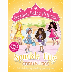 Fashion Fairy Princess: Sparkle City Sticker Book (32 Pages With 4 Sticker Sheets) Poppy Collins Playroom learning Learn & grow