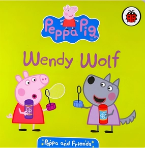 Peppa & Friends: Wendy Wolf Creative time for curious minds Playful learning