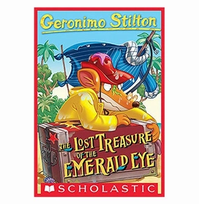 Growing minds Geronimo Stilton #01 Lost Treasure Of The Emerald Eye Geronimo Stilton Stilton Geronimo