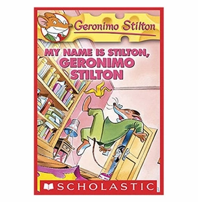 Young minds at work Smart kids gear Geronimo Stilton #19 My Name Is Stilton Geronimo Stilton Stilton Geronimo