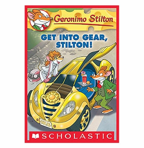 Geronimo Stilton #54 Get Into Gear Stilton! Geronimo Stilton Fun for curious minds Holistic