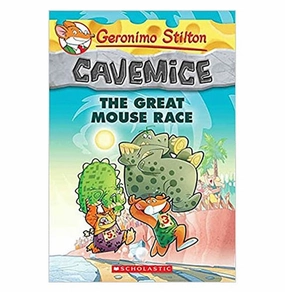 Geronimo Stilton Cavemice #5: The Great Mouse Race Geronimo Stilton Creative time for curious minds
