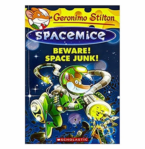 Fun-based learning Geronimo Stilton Spacemice #7: Beware! Space Junk! Geronimo Stilton
