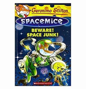 Fun-based learning Geronimo Stilton Spacemice #7: Beware! Space Junk! Geronimo Stilton