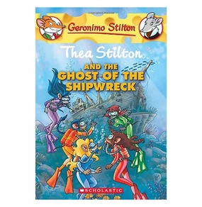 Exploration gear Fun-based learning Geronimo Stilton: Thea Stilton And The Ghost Of The Shipwreck Stilton Thea Stilton Thea