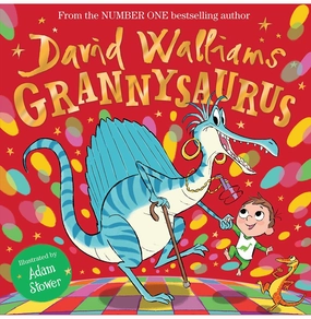 Grannysaurus Walliams David And Stower Adam Young imaginations